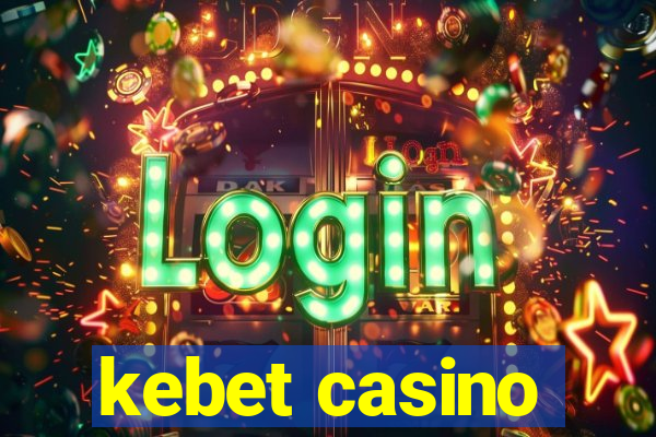 kebet casino